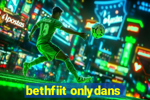 bethfiit onlydans